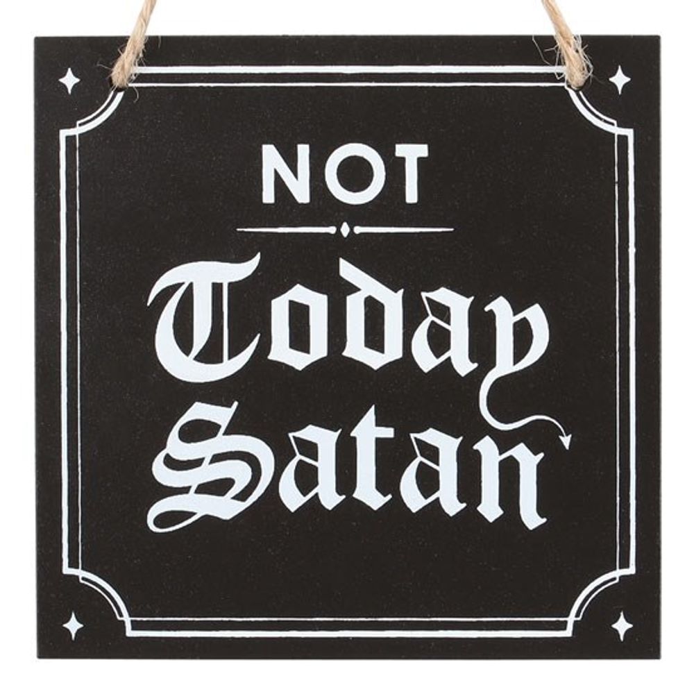 Not Today Satan Hanging Sign - Simply MeltedNot Today Satan Hanging Sign