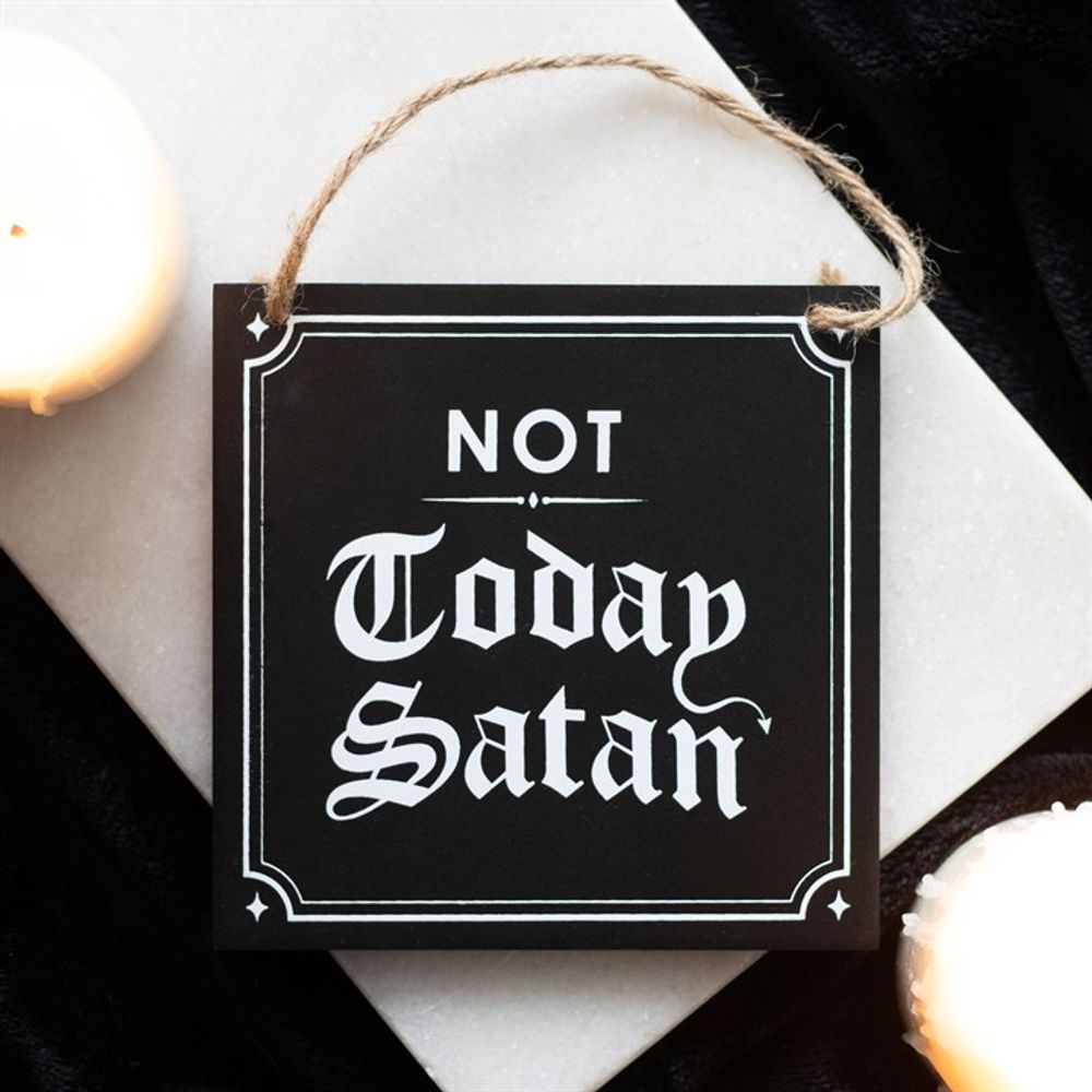 Not Today Satan Hanging Sign - Simply MeltedNot Today Satan Hanging Sign