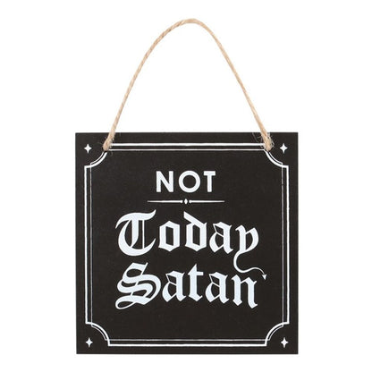 Not Today Satan Hanging Sign - Simply MeltedNot Today Satan Hanging Sign