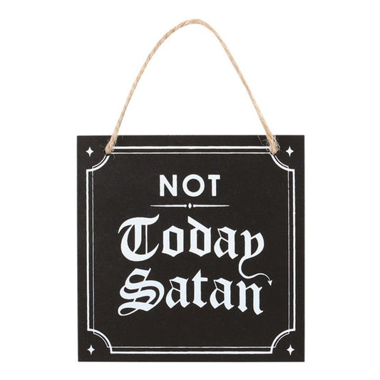 Not Today Satan Hanging Sign - Simply MeltedNot Today Satan Hanging Sign