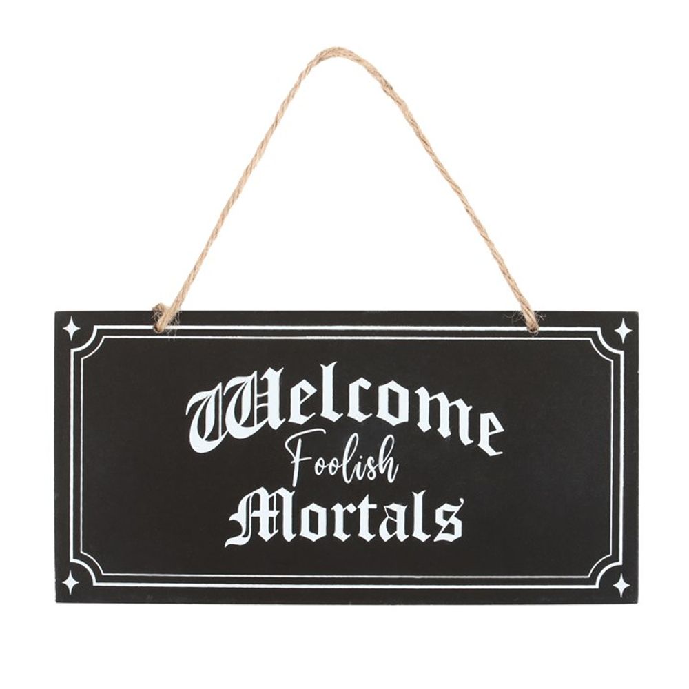 Welcome Foolish Mortals Hanging Sign - Simply MeltedWelcome Foolish Mortals Hanging Sign